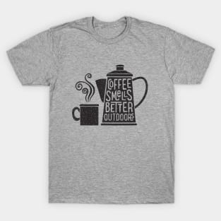 COFFEE SMELL BETTER T-Shirt